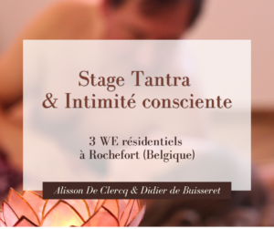 Lire la suite à propos de l’article Stage Tantra & Intimité consciente